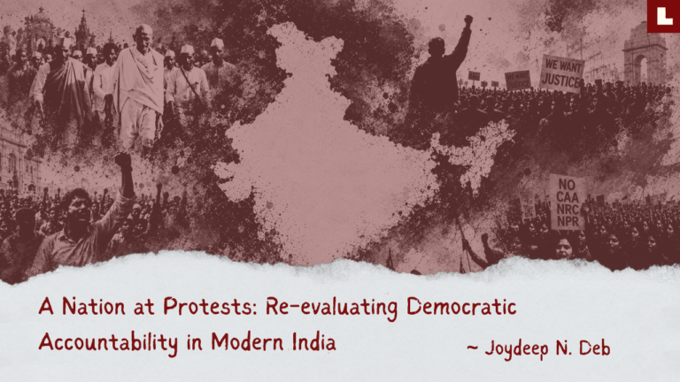 A Nation at Protests: Re-evaluating Democratic Accountability in Modern India 1 Nation at protests