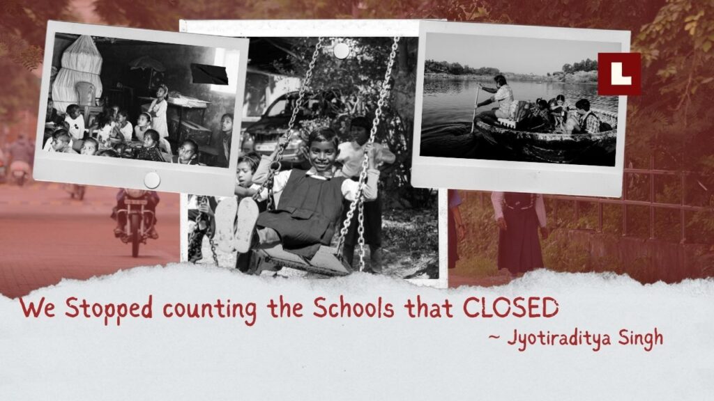 We Stopped Counting the Schools That Closed 1 JyotiradityaSingh