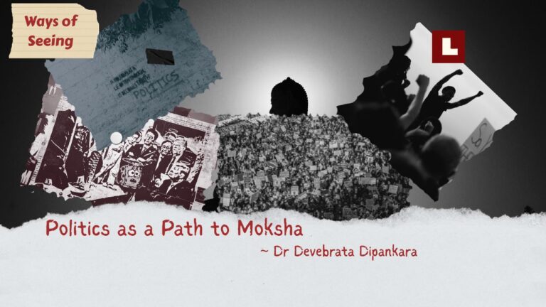 Politics as a path to Moksha 1 Moksha
