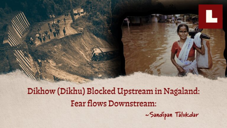 Dikhow (Dikhu) Blocked Upstream in Nagaland, Fear flows downstream 1 Dikhow